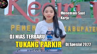 Dj Nias DutRemix 2022 || Tukang Parkir - Dj Geleng Geleng Kepala - (Laia Dj)
