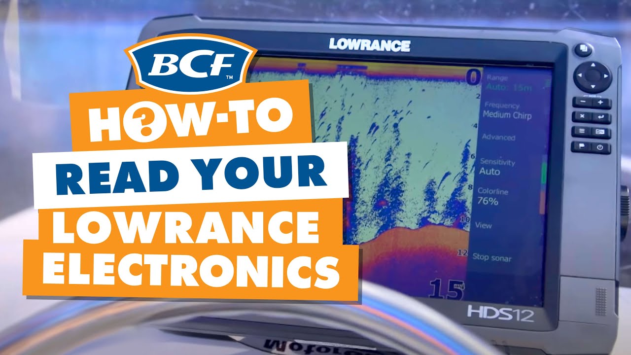 How to read your Lowrance Electronics - BCF 