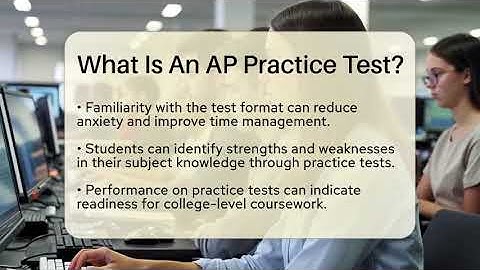 What Is An AP Practice Test? - The College Explorer