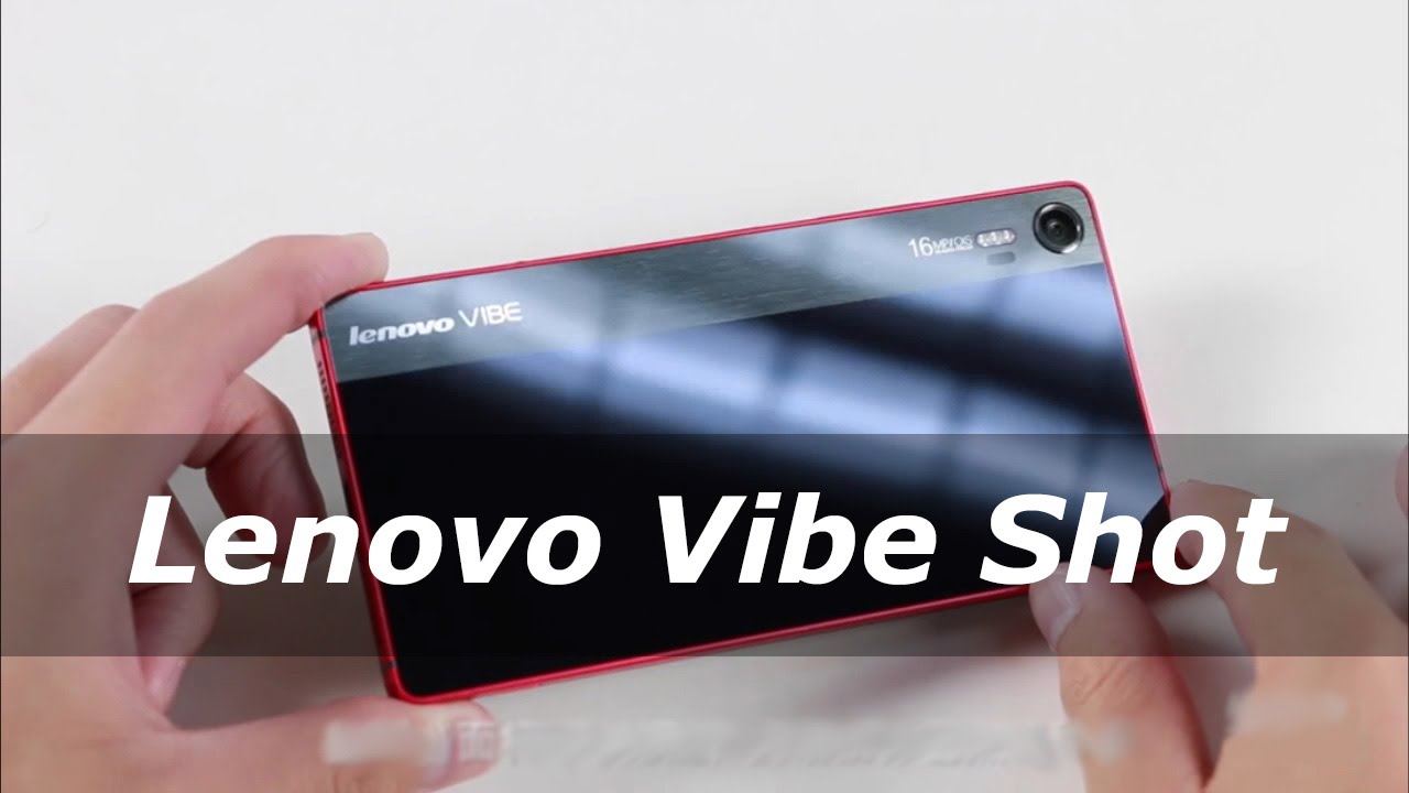 Lenovo Vibe Shot hands on - YouTube