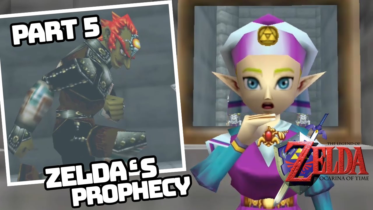 Zelda's Prophecy - The Legend of Zelda: Ocarina of Time (Part 5) - YouTube