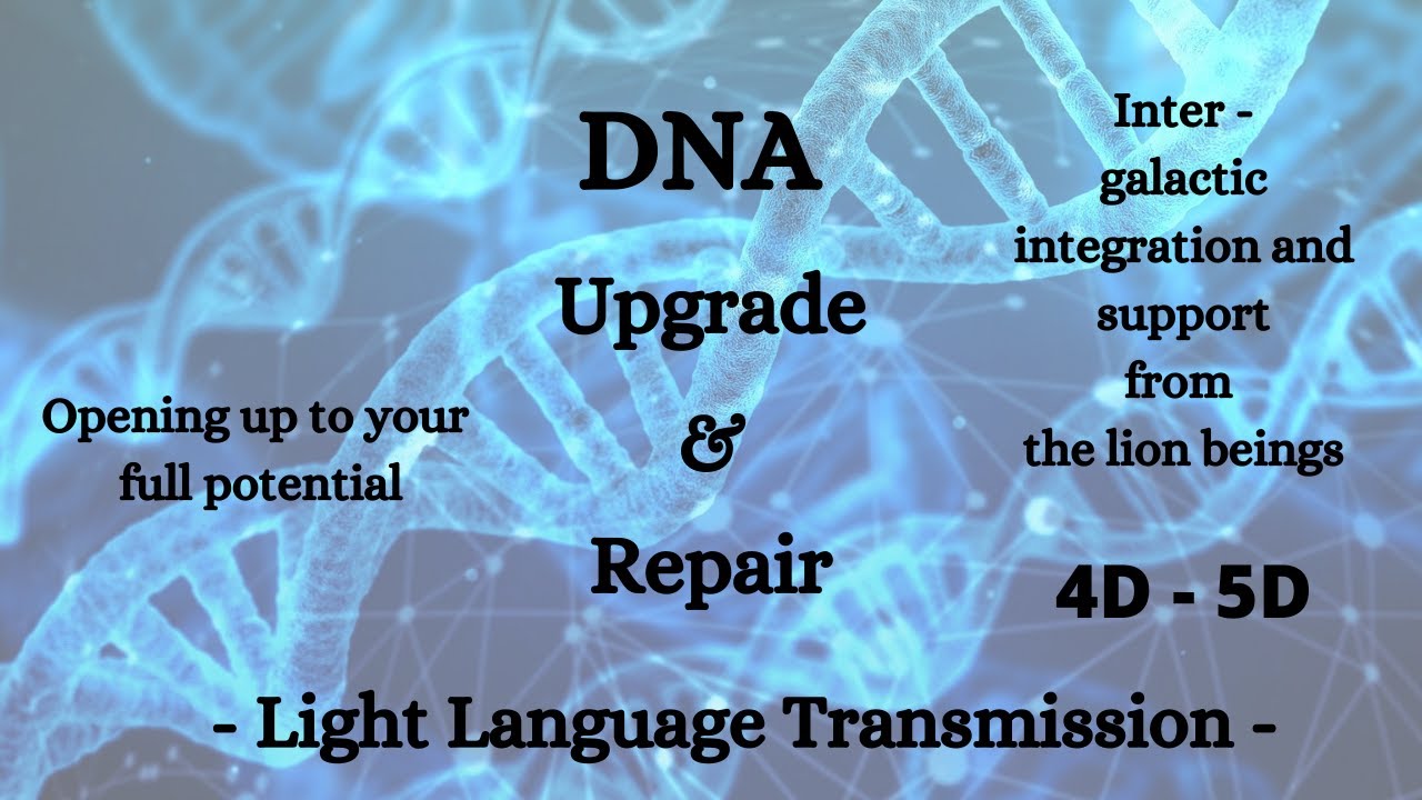 DNA Upgrade & Repair - Light Language Activation - YouTube