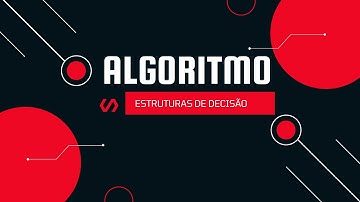 [Algoritmo] Estruturas de decisão - VisualG