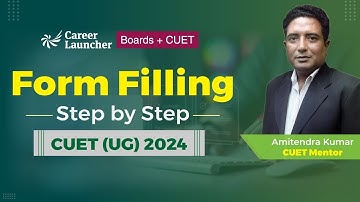 CUET UG 2024 Registration Started | Step-by-Step Application Form Filling Guide