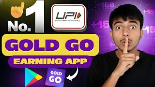 Gold Go App Withdrawal Proof 🔥🤑 Gold Go App Real Or Fake 💥🤯 New Earning App 2026 screenshot 2