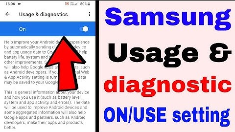 Usage & diagnostic samsung ।how to on/off/use usage & diagnostic in samsung । usage & diagnostic