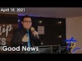 Last Rain Church - &quot;Good News&quot; - Youth Pastor Yanto - April 18, 2021