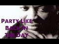 T.K. Soul - Party Like Back In The Day