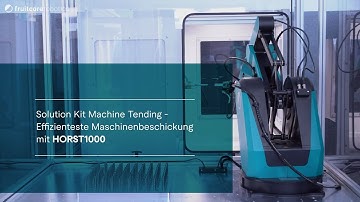 fruitcore robotics - Solution Kit Machine Tending für die effizienteste Maschinenbeschickung