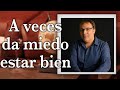 Gabriel Rolón - A veces da miedo estar bien