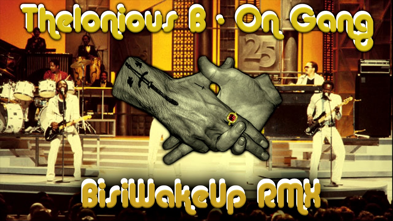 thelonious b on gang ma l o f f u n k y reprod thelonious b on gang ma l o f f u n k y reprod