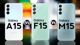 Samsung Galaxy A15 5G Vs Samsung Galaxy F15 5G Vs Samsung Galaxy M15 5G