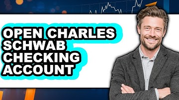 How to Open Charles Schwab Checking Account (Only Way)