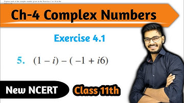 Class 11, Question 5 Exercise 4.1 Complex Numbers Chapter 4 Maths || CBSE || New NCERT