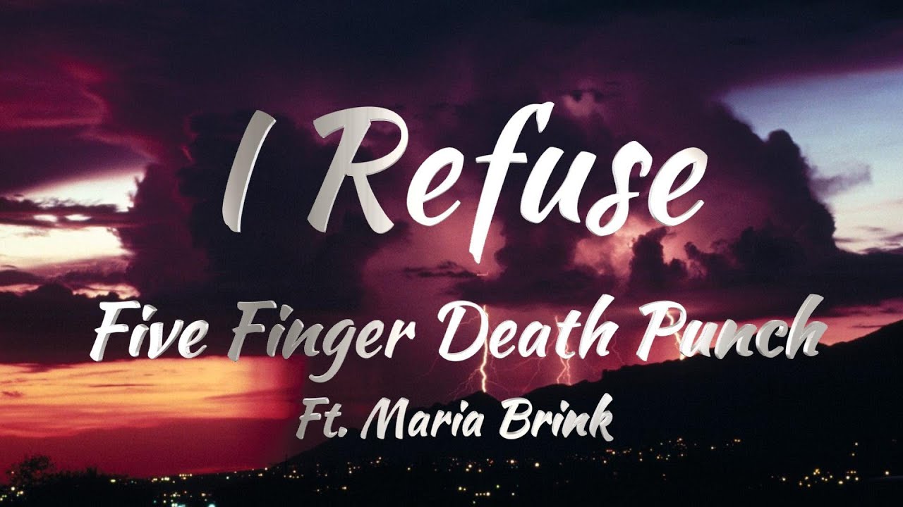 Five Finger Death Punch Ft. Maria Brink - I Refuse (KARAOKE VERSION) Five Finger Death Punch Ft. Maria Brink - I Refuse (KARAOKE VERSION)