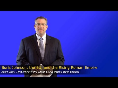 bible study methods TW Webcast: Boris Johnson, the EU, and the Rising Roman Empire