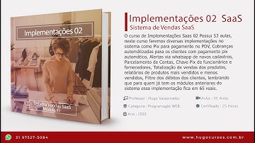 Implementações 02 - SaaS -  Aula 01   Introdução ao Curso