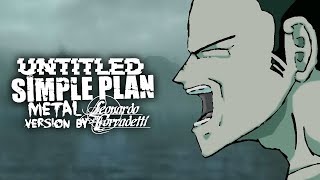 SIMPLE PLAN - Untitled (Metal version by Leonardo Corradetti)