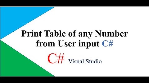 How to Print Table of any number from user input in C# Programe