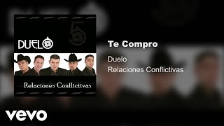 Duelo - Te Compro (Audio) chords