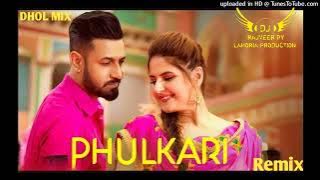 Phulkari Dhol Remix Gippy Grewal DJ Rajveer By Lahoria Production Original Version Mix 2025