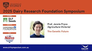 Prof Jennie Pryce - The Genetic Future
