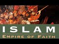 Islam empire of faith 2000  full  documentary english