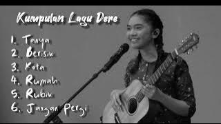 Dere Full Album | Kumpulan Lagu Dere