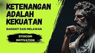 Filosofi Stoikisme - Ketenangan adalah Kekuatan
