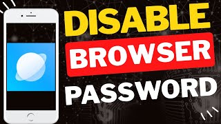 How to Disable Remember Password in MI Browser