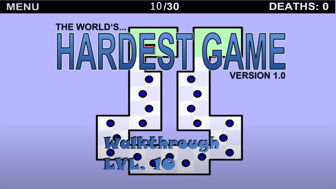 How To Beat Level 10 On Worlds Hardest Game