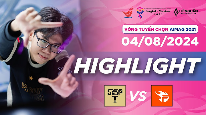 HIGHLIGHT: FPT vs SGP | VÒNG TUYỂN CHỌN AIMAG 2021 - BỘ MÔN LIÊN QUÂN MOBILE (NGÀY 04/08)