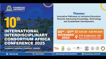 THE 10th INTERNATIONAL INTERDISCIPLINARY CONSORTIUM AFRICA CONFERENCE 2025 - DAY 3