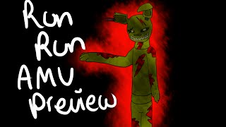 Five Nights At Freddys -  Run Run AMV - Preview