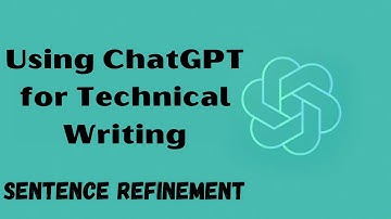 Using ChatGPT for Technical Writing