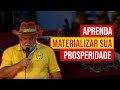 APRENDA MATERIALIZAR SUA PROSPERIDADE | Cigano Don Carlos Ramirez