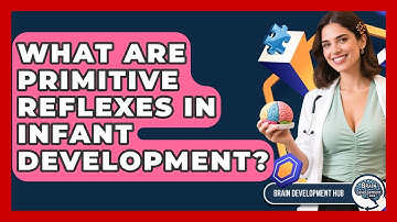 What Are Primitive Reflexes In Infant Development? - Brain Development Hub