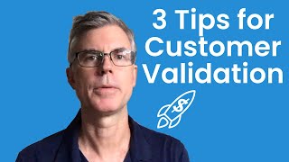 Get Paid for Customer Validation + 3 Other Top Startup Tips