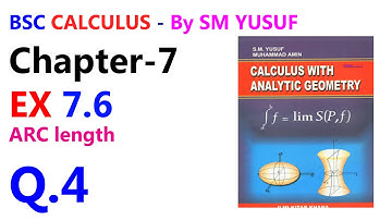 Bsc Calculus Ex 7.6 Q4 | ARC Length | Calculus By SM Yusuf Chapter 7 | UOT