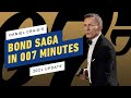 The Daniel Craig James Bond Saga in 007 Minutes (2021 Update)