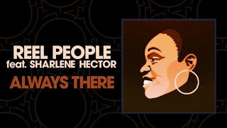 Reel People feat. Sharlene Hector - Always There