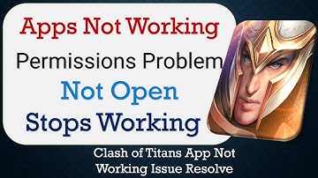 How To Fix Clash of Titans App not working | Not Open | Space Issue | Network & Permissions Issue