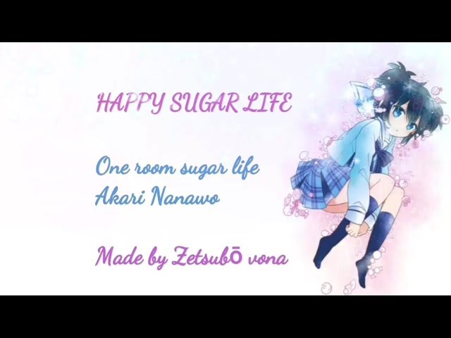 Paroles / Lyrics : Nanawo Akari : One Room Sugar Life