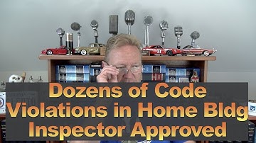 Dozens of Code Violations in Home Bldg Inspector Approved