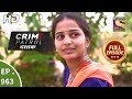 Crime Patrol Dastak - Ep 963 - Full Episode - 25th January, 2019