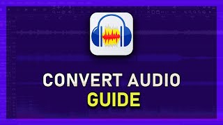 Audacity - How to Convert Audio (MP3, WAV, etc)