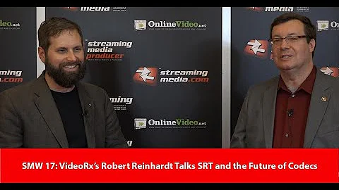 SMW 17: VideoRx's Robert Reinhardt Talks SRT and t...