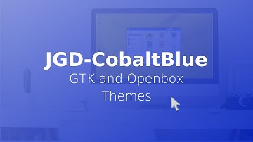 GTK and Openbox Themes- JGD-CobaltBlue