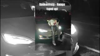 Rarin x Frozy - Kompa 🌊 (Sped up)