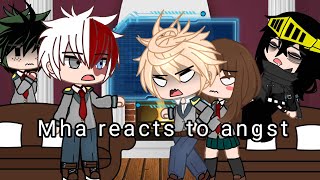 Mha reacts to angst ll abused deku au ll